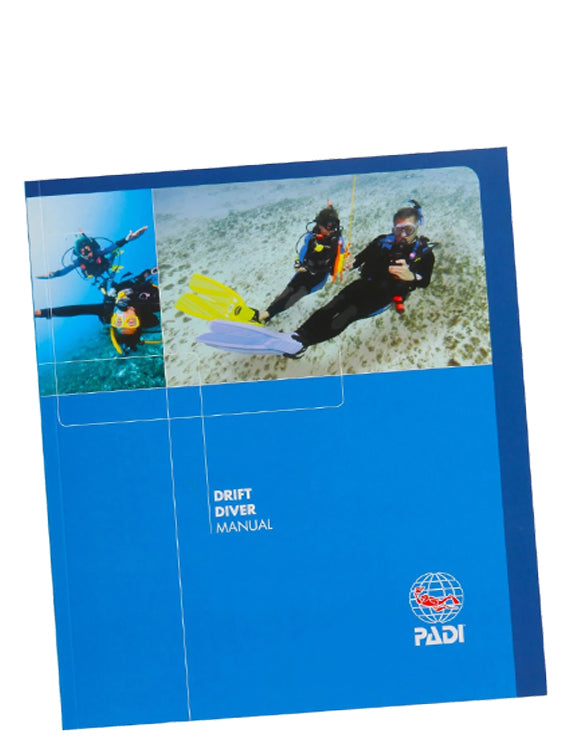 PADI Specialty Course Manual: Drift Diver