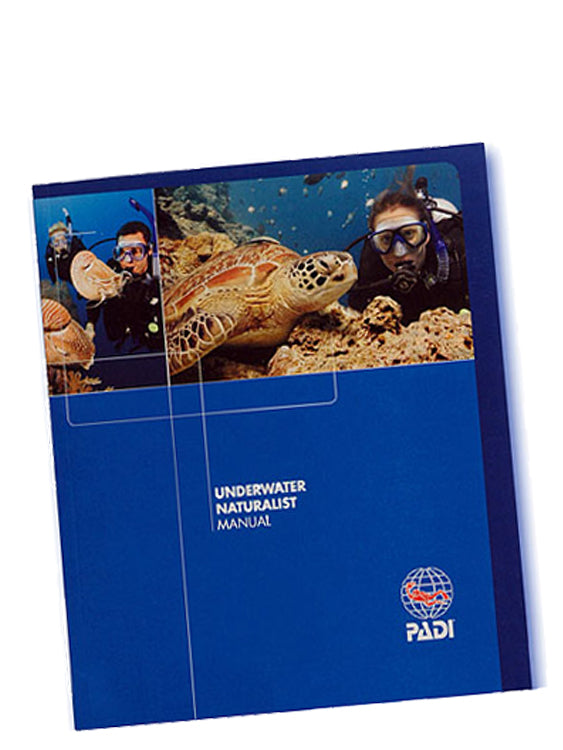 PADI Specialty Course Manual: Underwater Naturalist