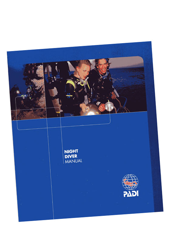 PADI Specialty Course Manual: Night Diver