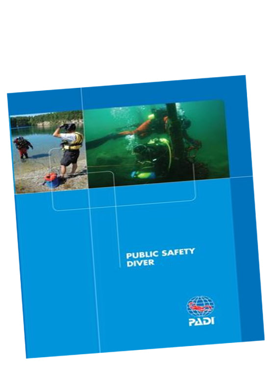 PADI Specialty Course Manual: Public Safety Diver