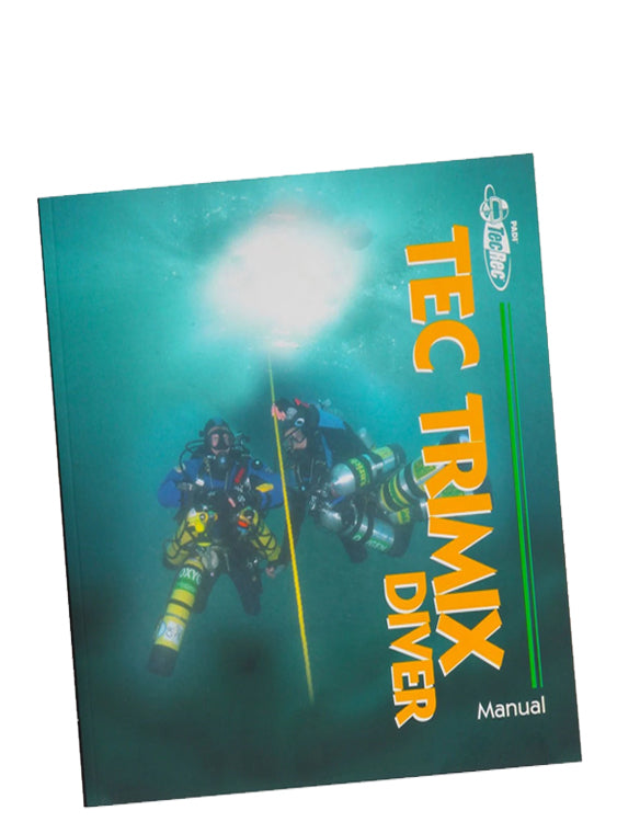 PADI TecRec Course Manual: Trimix Specialty Manual